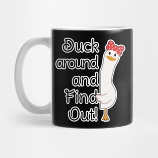 Duck around and find out Mug